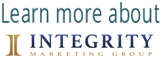Learn more about Integrity Marketing Group Learn more about Integrity Marketing Group